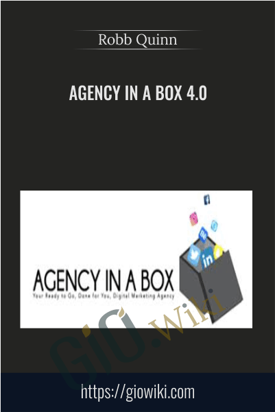 Agency In a Box 4.0 - Robb Quinn