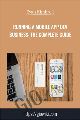 Running a Mobile App Dev Business: The Complete Guide - Evan Kimbrell