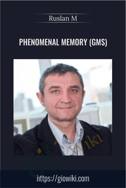 Phenomenal Memory (GMS) - Ruslan M