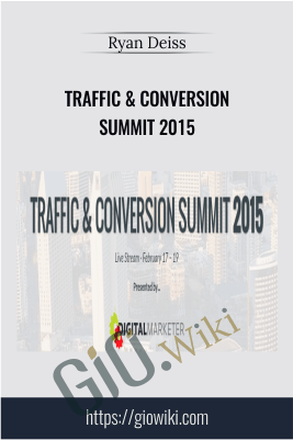 Traffic & Conversion Summit 2015 – Ryan Deiss