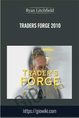 Traders Forge 2010 - Ryan Litchfield