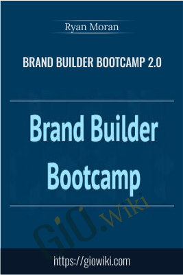 Brand Builder Bootcamp 2.0 - Ryan Moran