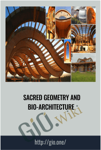 Sacred Geometry and Bio-Architecture