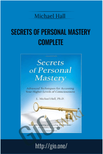 Secrets of Personal Mastery Complete – Michael Hall