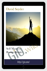 Self Mastery Bonus Books - David Snyder