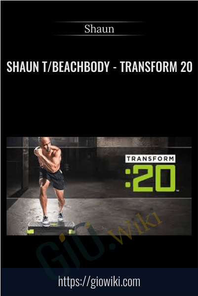 Shaun T/Beachbody - Transform 20 - Shaun