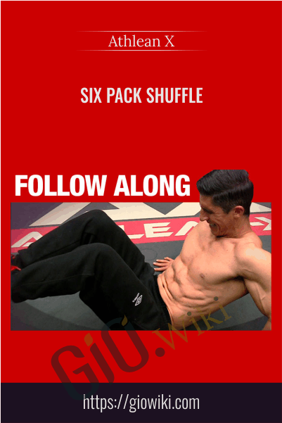 Six Pack Shuffle - Athlean X