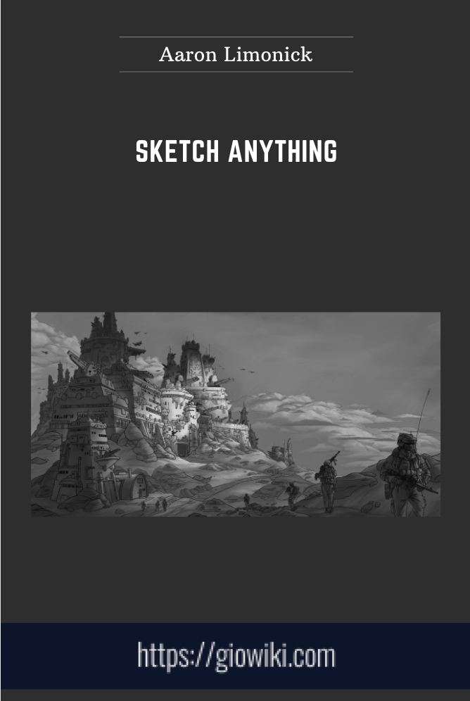 Sketch Anything - Aaron Limonick