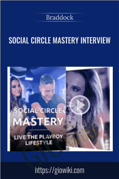 Social Circle Mastery Interview - Braddock