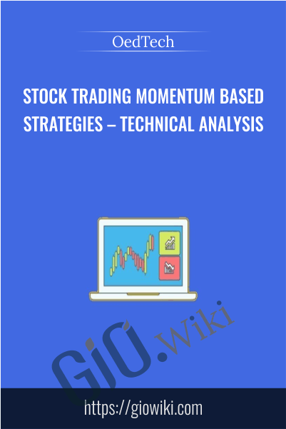 Stock Trading Momentum Based Strategies – Technical Analysis – OedTech