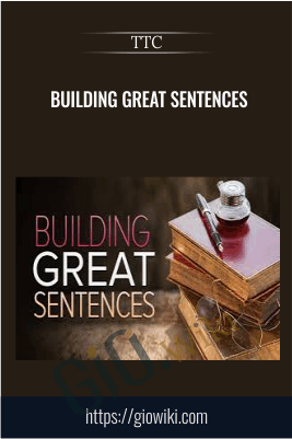 Building Great Sentences - TTC