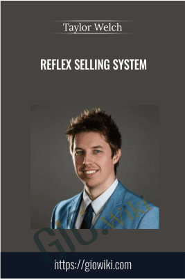 Reflex Selling System – Taylor Welch