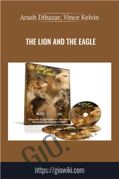 The Lion and the Eagle - Arash Dibazar, Vince Kelvin