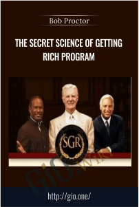 The Secret Science of Getting Rich Program – Bob Proctor