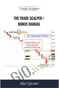 The Trade Scalper + Bonus Manual - Trade Scalper