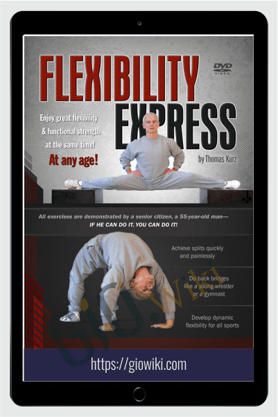 Flexibility Express - Flexibility and Functional Strength in No Time - Thomas Kurz