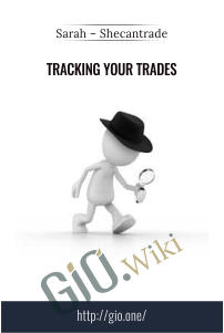 Tracking Your Trades – Sarah – Shecantrade