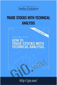 Trade stocks with technical analysis – Sasha Evdakov