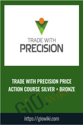 Trade with Precision Price Action Course Silver+Bronze