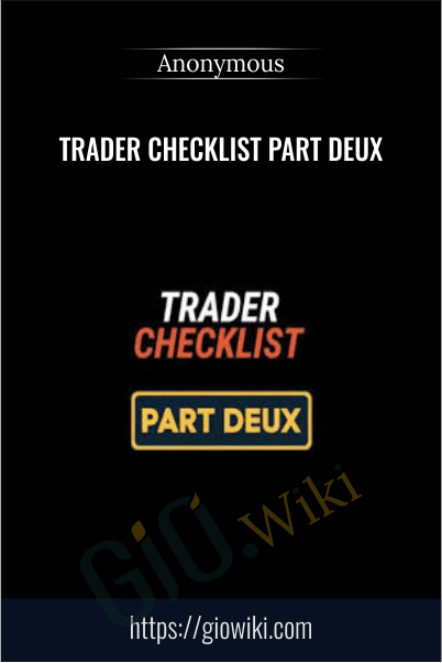 Trader Checklist Part Deux