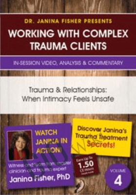 Trauma & Relationships: When Intimacy Feels Unsafe - Janina Fisher