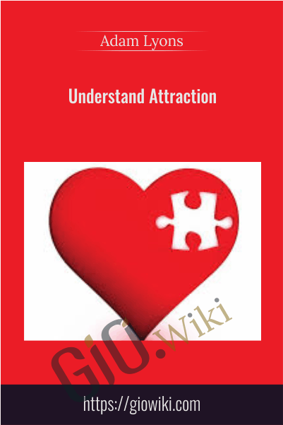 Understand Attraction - Adam Lyons