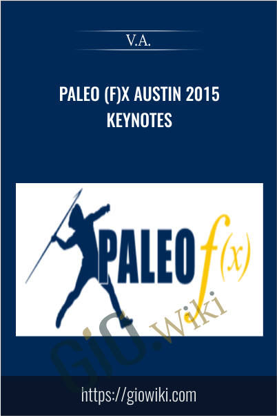 Paleo (f)x Austin 2015 Keynotes - V.A.