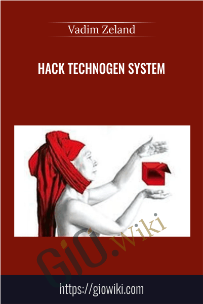 Hack Technogen System - Vadim Zeland