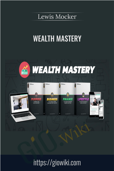 Wealth Mastery - Lewis Mocker