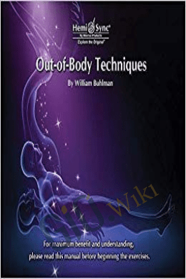 Out of Body Techniques 2017 – William Buhlman