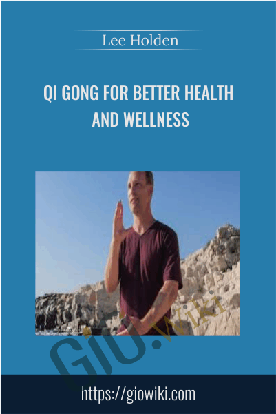 YMAA - Qi Gong for Better Health and Wellness -  Lee Holden