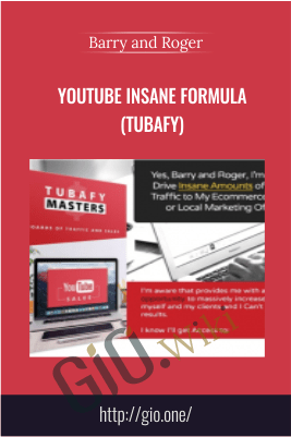 Youtube Insane Formula (TUBAFY) – Barry and Rogger