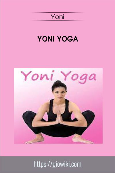 Yoni Yoga - Yoni
