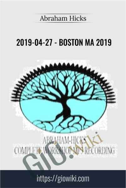 2019-04-27 - Boston MA 2019 - Abraham Hicks
