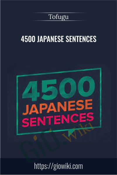 4500 Japanese Sentences - Tofugu