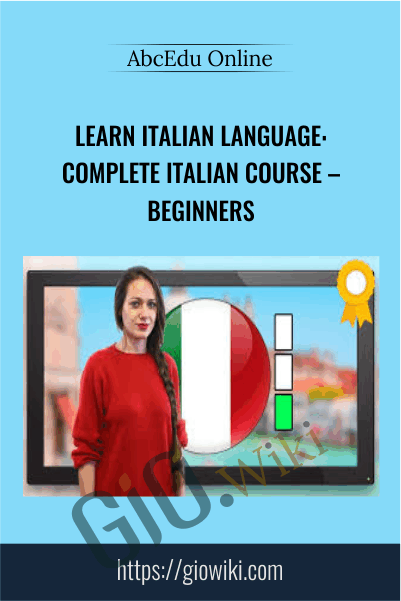 Learn Italian Language: Complete Italian Course – Beginners - AbcEdu Online