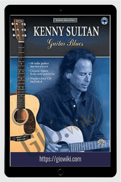 Acoustic Masterclass - Kenny Sultan - Guitar Blues