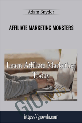 Affiliate Marketing Monsters - Adam Snyder