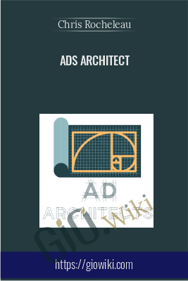 Ads Architect - Chris Rocheleau