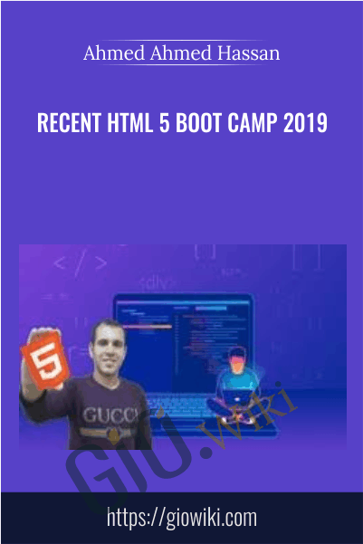 Recent HTML 5 boot camp 2019 - Ahmed Ahmed Hassan