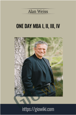 One Day MBA I, II, III, IV – Alan Weiss