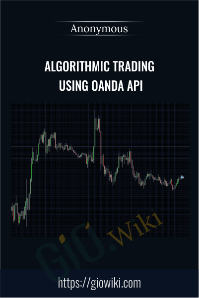 Algorithmic Trading Using OANDA API