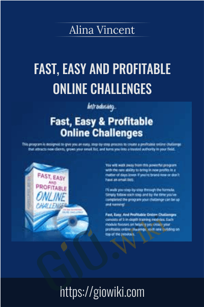 Fast, Easy and Profitable Online Challenges – Alina Vincent