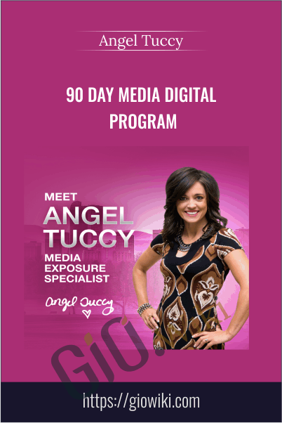90 Day Media Digital Program – Angel Tuccy