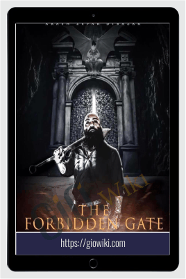 The Forbidden Gate - Arash Dibazar