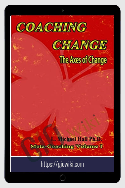 Axes of Change - L. Michael Hall