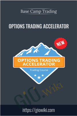 Options Trading Accelerator - Base Camp Trading