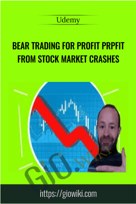 Bear Trading for Profit: Profit From Stock Market Crashes - Udemy
