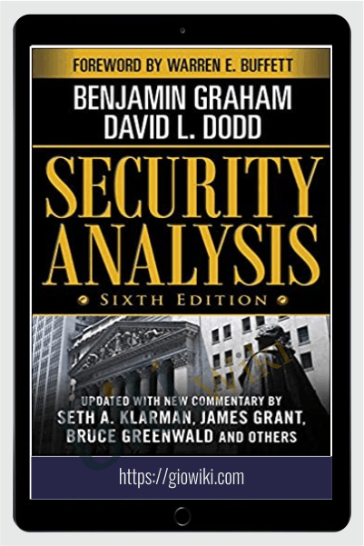 Security Analysis Sixth Edition, Foreword By Warren Buffett – Benjamin Graham & David Dodd