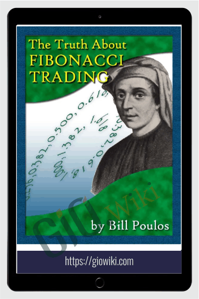 The Truth About Fibonacci Trading – Bill Poulos